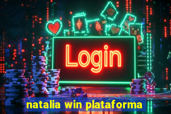 natalia win plataforma